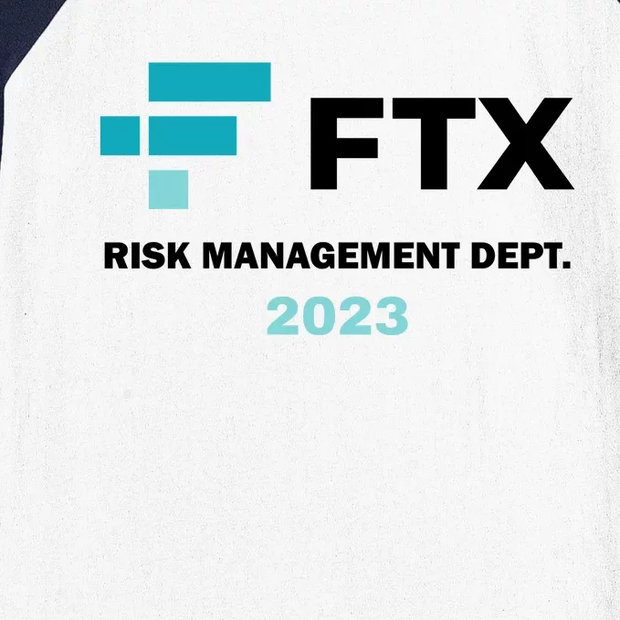 FTX Risk Management Dept 2023 Trading Trader Funny Gift Baseball Sleeve Shirt