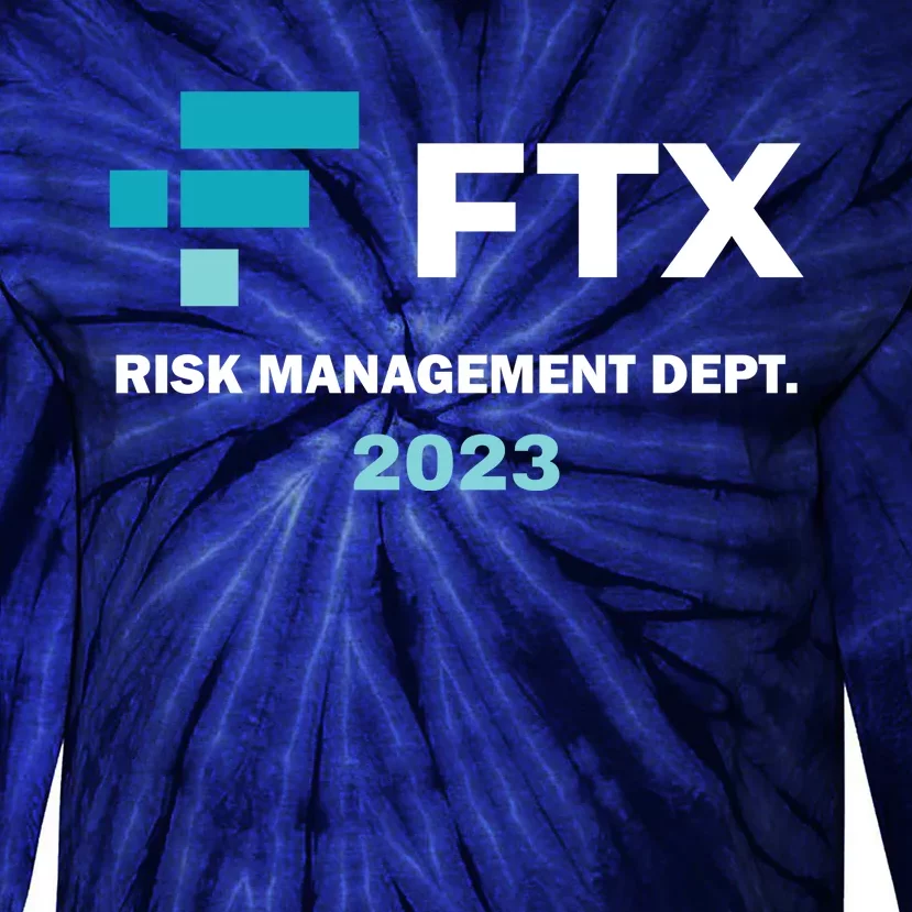 FTX Risk Management Dept 2023 Trading Trader Funny Gift Tie-Dye Long Sleeve Shirt