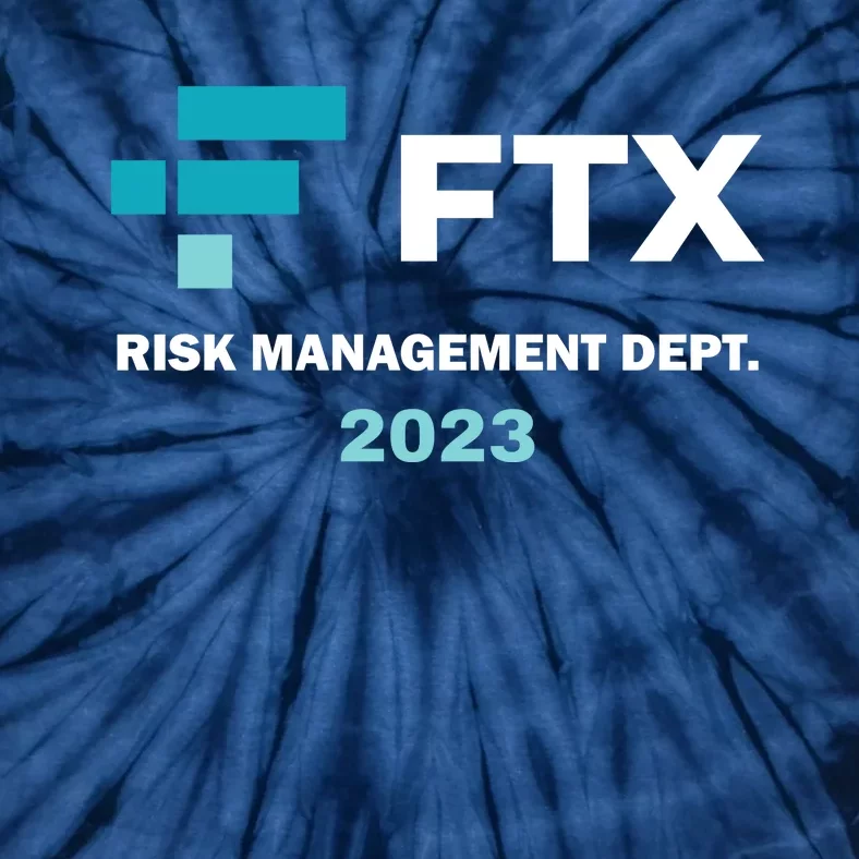 FTX Risk Management Dept 2023 Trading Trader Funny Gift Tie-Dye T-Shirt