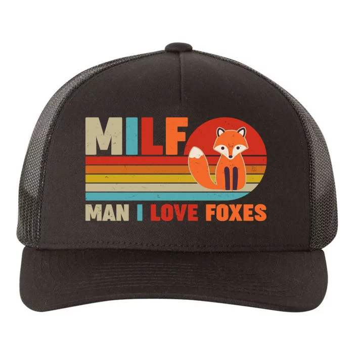 Funny Retro MILF Man I Love Foxes Yupoong Adult 5-Panel Trucker Hat