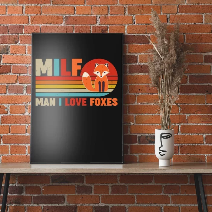 Funny Retro MILF Man I Love Foxes Poster