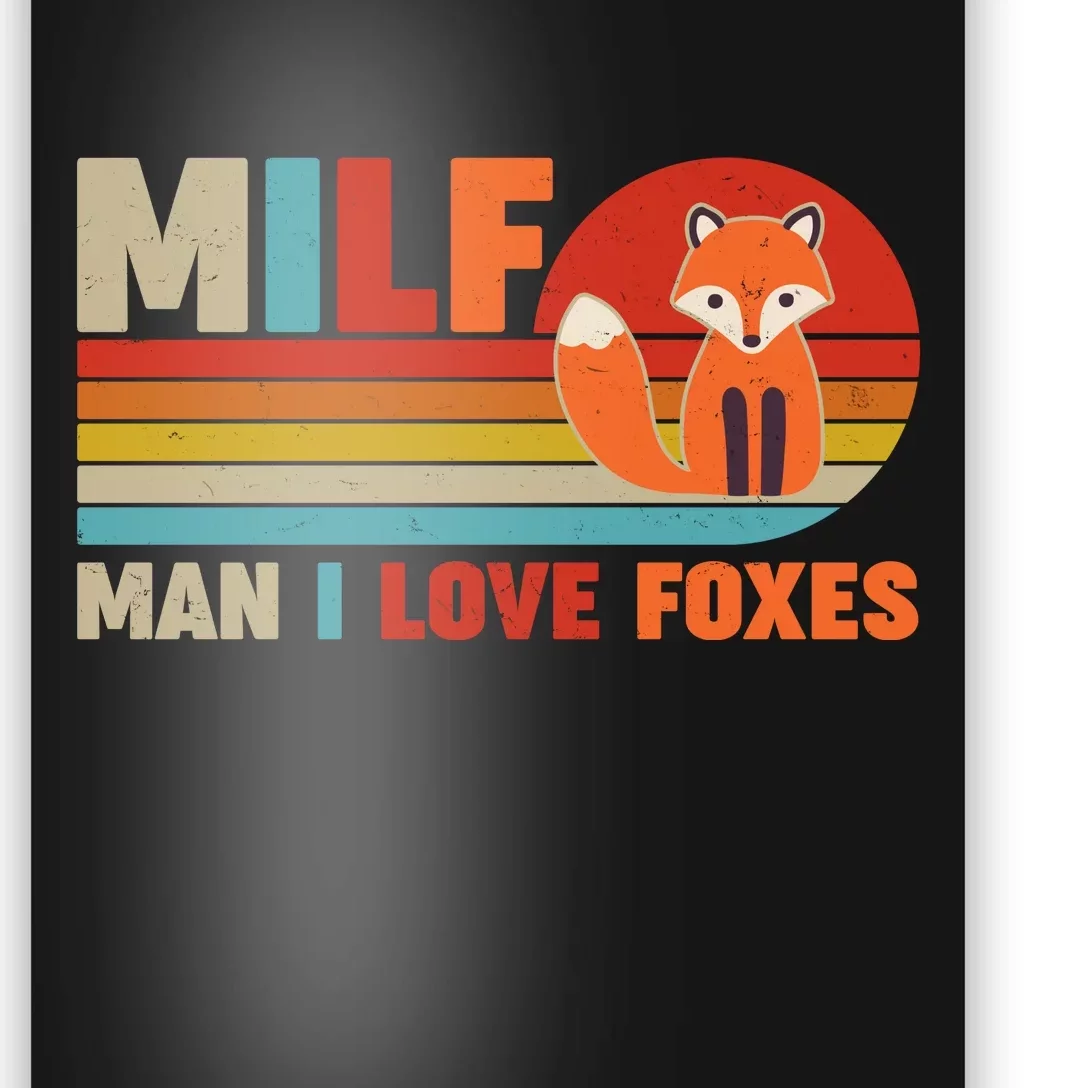 Funny Retro MILF Man I Love Foxes Poster