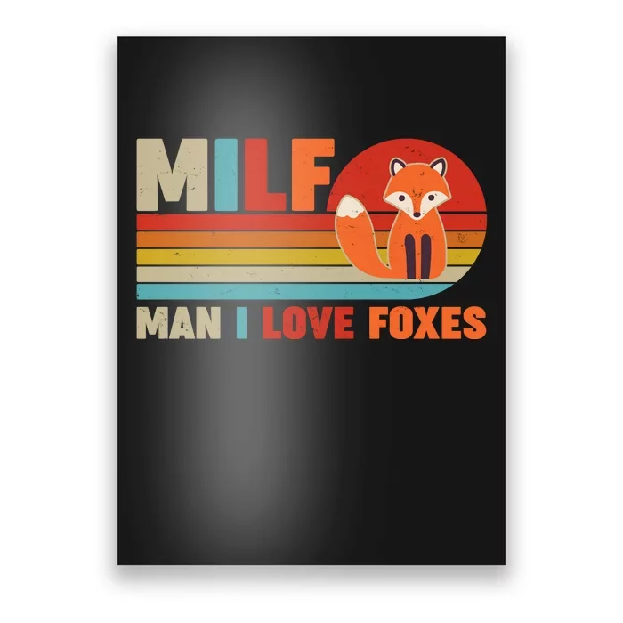 Funny Retro MILF Man I Love Foxes Poster