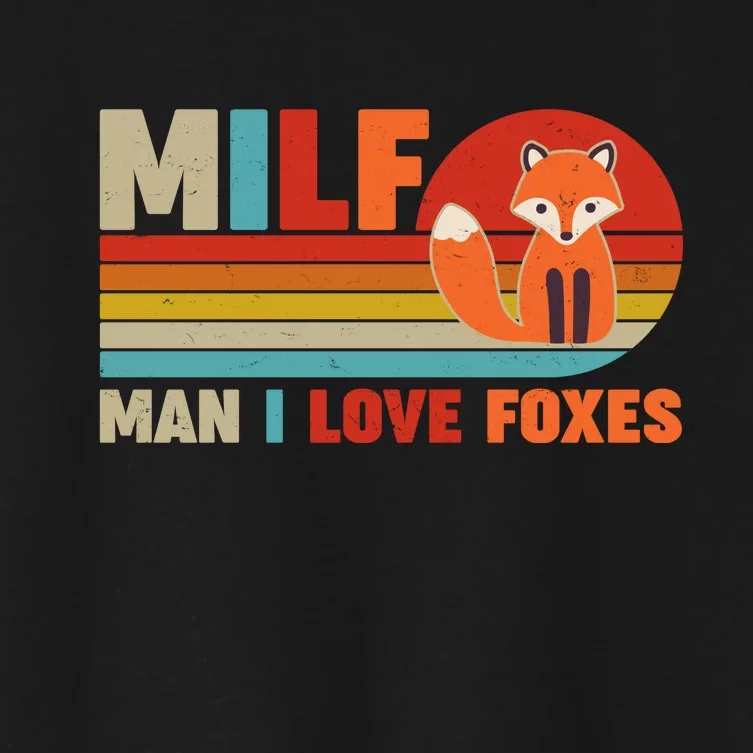 Funny Retro MILF Man I Love Foxes Women's Crop Top Tee