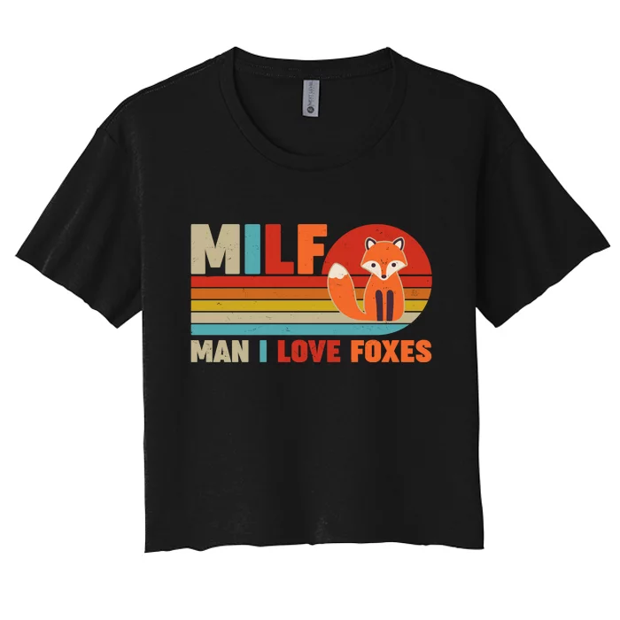 Funny Retro MILF Man I Love Foxes Women's Crop Top Tee