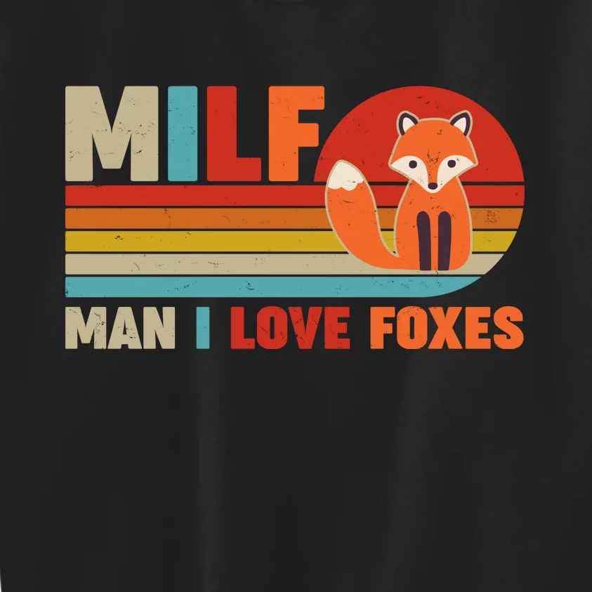 Funny Retro MILF Man I Love Foxes Kids Sweatshirt