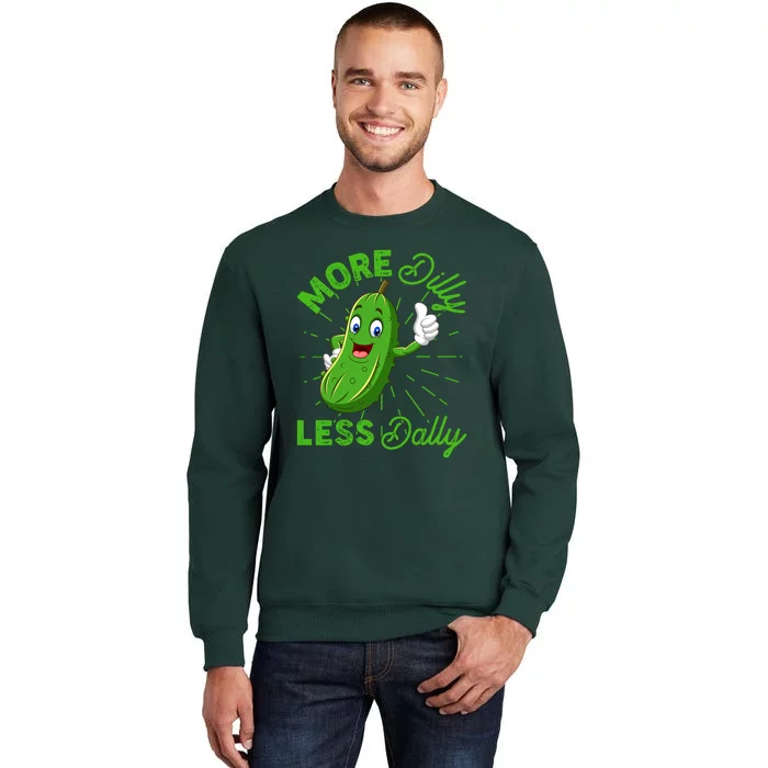 Funny Retro More Dilly Less Dally Pickle Sweatshirt