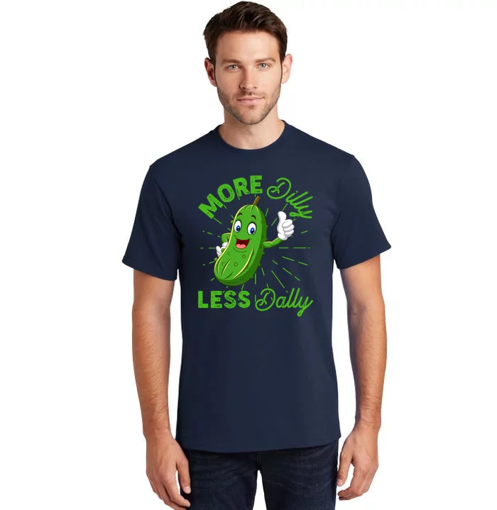 Funny Retro More Dilly Less Dally Pickle Tall T-Shirt