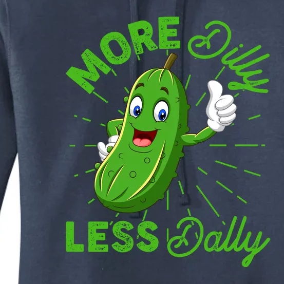 Funny Retro More Dilly Less Dally Pickle Women's Pullover Hoodie