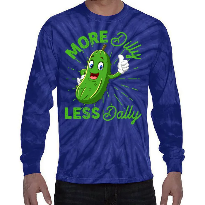 Funny Retro More Dilly Less Dally Pickle Tie-Dye Long Sleeve Shirt