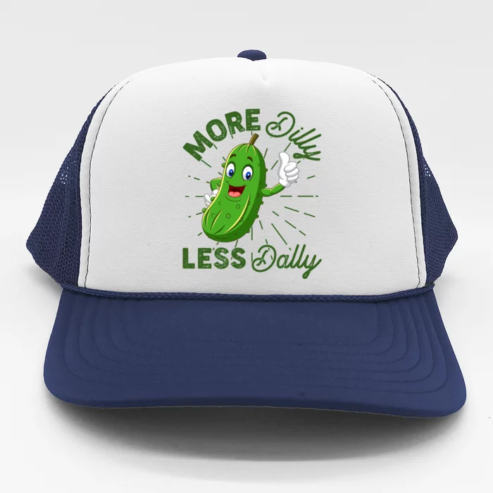 Funny Retro More Dilly Less Dally Pickle Trucker Hat