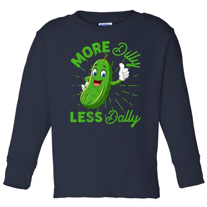 Funny Retro More Dilly Less Dally Pickle Toddler Long Sleeve Shirt