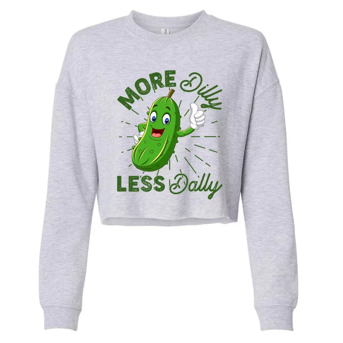 Funny Retro More Dilly Less Dally Pickle Cropped Pullover Crew