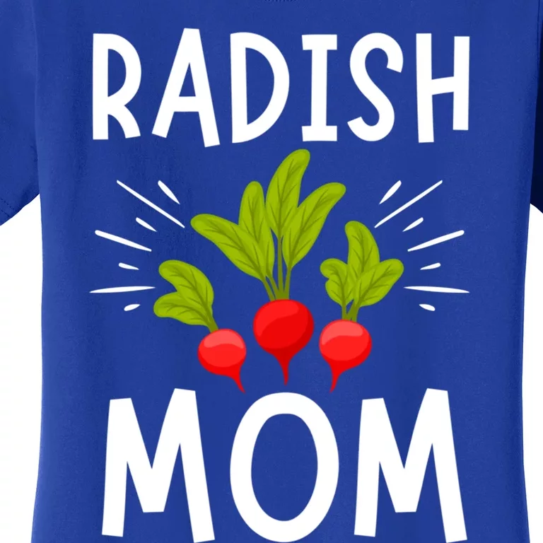 Funny Radish Mom Vegetable Mothers' Day Gardener Lover Cool Gift Women's T-Shirt