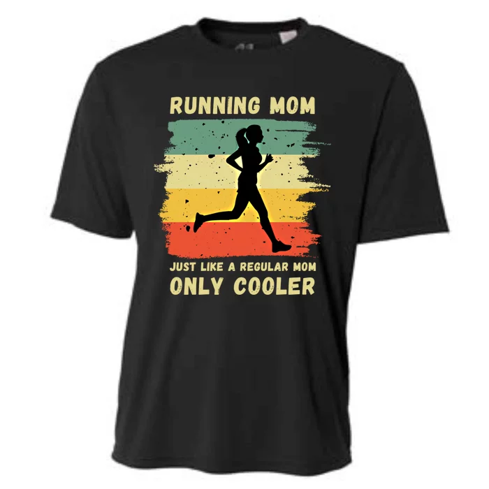 Funny Running Mom Marathon Runner Coach Marathoner Gift Cooling Performance Crew T-Shirt