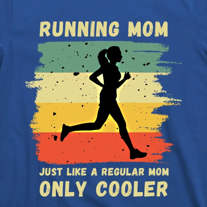 Funny Running Mom Marathon Runner Coach Marathoner Gift T-Shirt