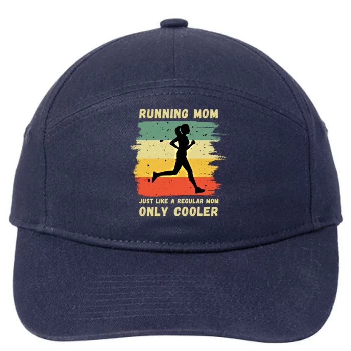 Funny Running Mom Marathon Runner Coach Marathoner Gift 7-Panel Snapback Hat