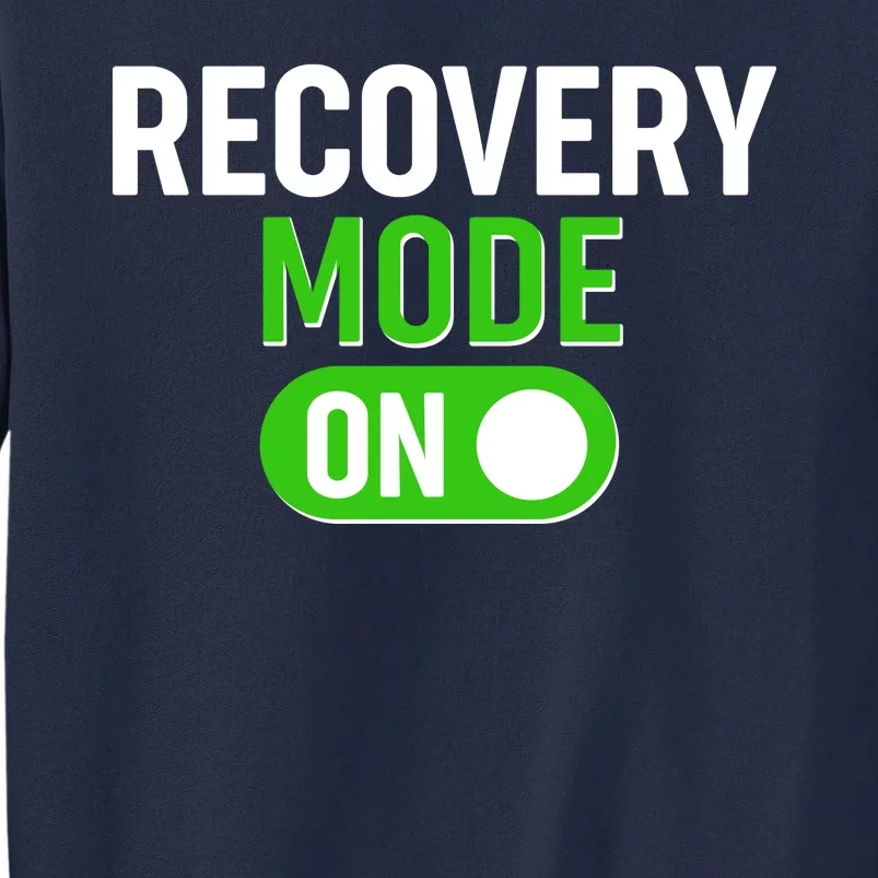 Funny Recovery Mode On Tall Sweatshirt