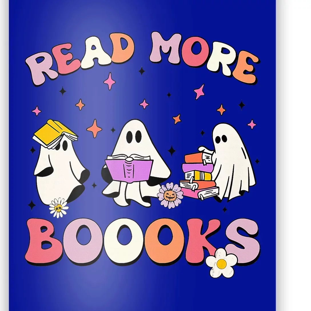 Funny Read More Books Halloween Ghost Teacher Book Lovers Poster