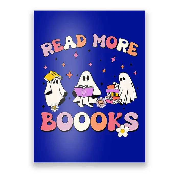 Funny Read More Books Halloween Ghost Teacher Book Lovers Poster