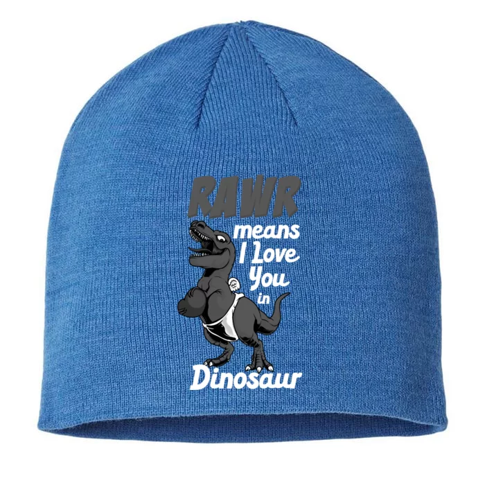 Funny Rawr Means I Love You In Dinosaur Gift Gift 8 1/2in Sustainable Knit Beanie