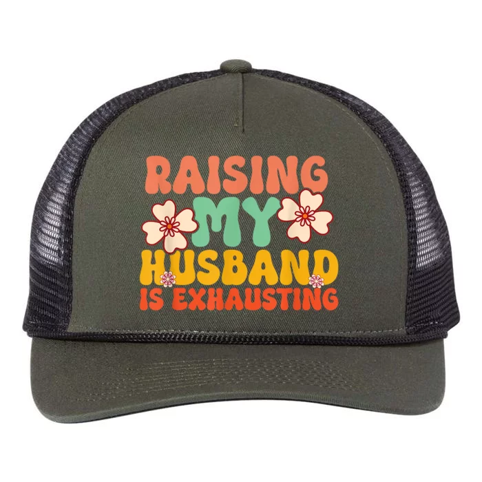 Funny Raising My Husband Is Exhausting Humorous Cute Wife Retro Rope Trucker Hat Cap