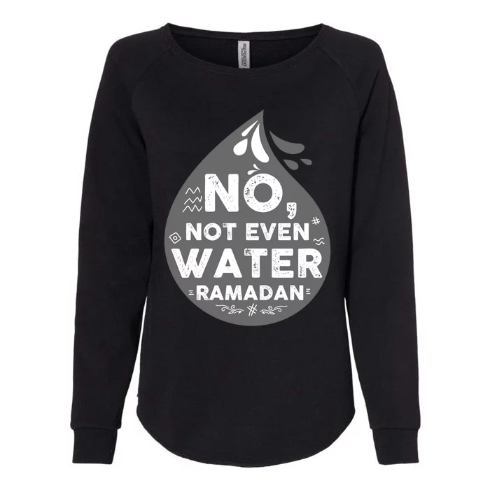 Funny Ramadan Muslim Fasting Islamic Gift Gift Womens California Wash Sweatshirt