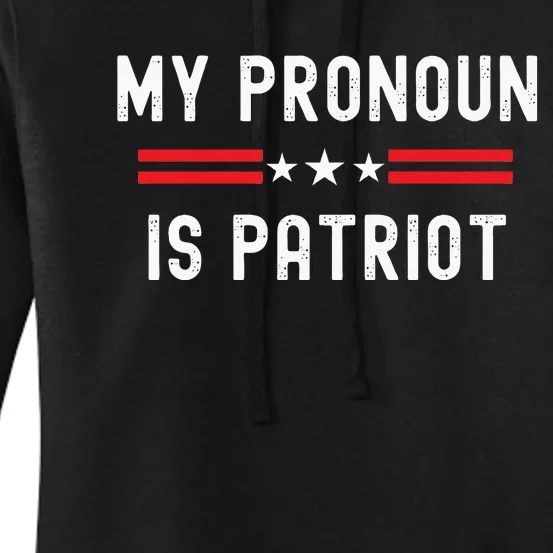 Funny Republican My Pronoun Is Patriot Conservative American Women's Pullover Hoodie