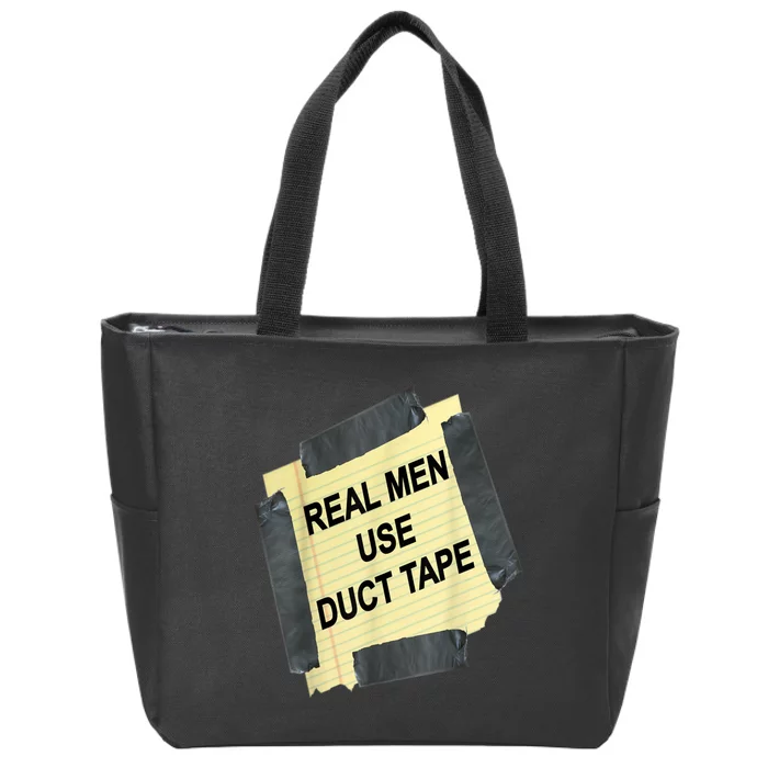 Funny Real Man Use Duct Tape Zip Tote Bag