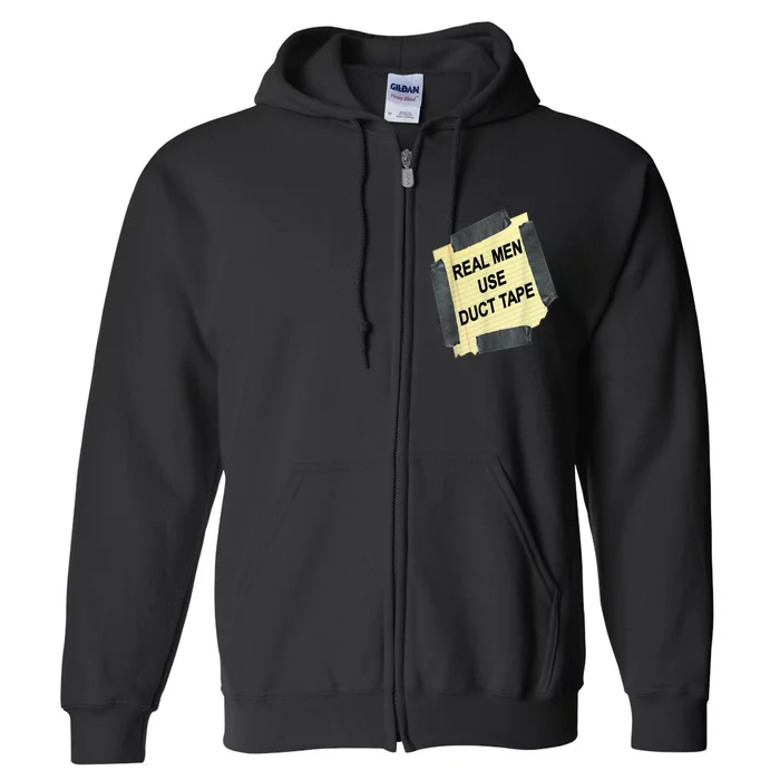 Funny Real Man Use Duct Tape Full Zip Hoodie