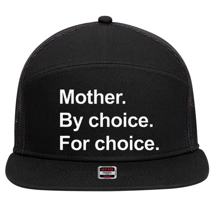 Feminist Rights Mother By Choice For Choice 7 Panel Mesh Trucker Snapback Hat