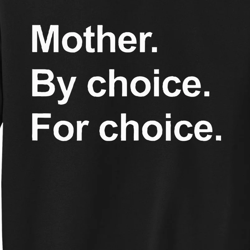 Feminist Rights Mother By Choice For Choice Sweatshirt