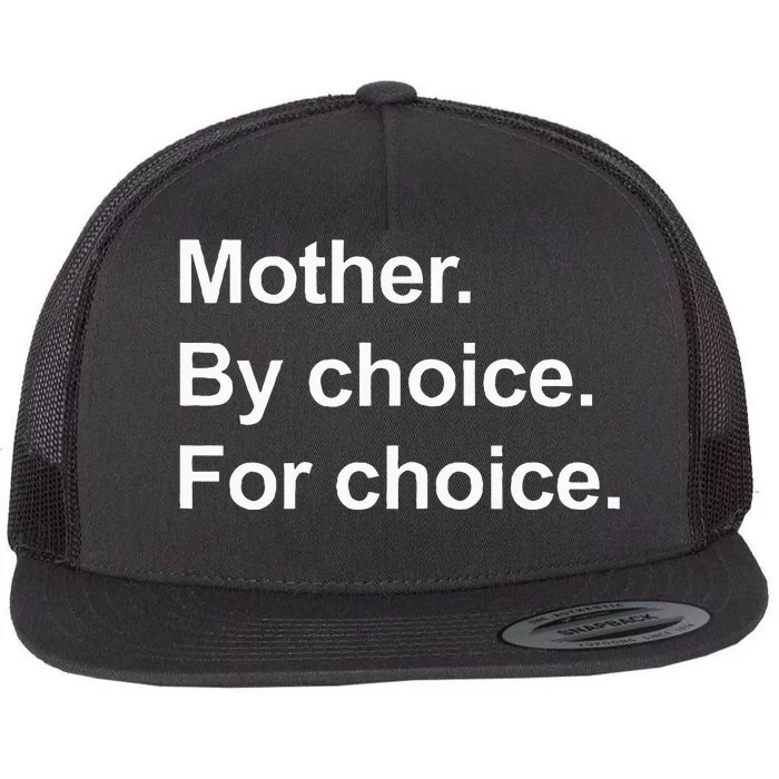 Feminist Rights Mother By Choice For Choice Flat Bill Trucker Hat