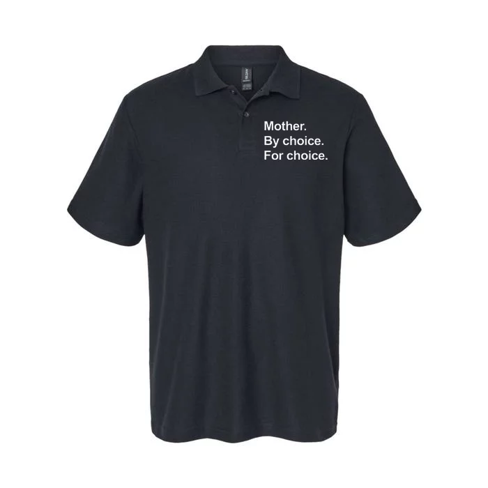 Feminist Rights Mother By Choice For Choice Softstyle Adult Sport Polo