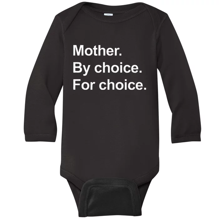 Feminist Rights Mother By Choice For Choice Baby Long Sleeve Bodysuit