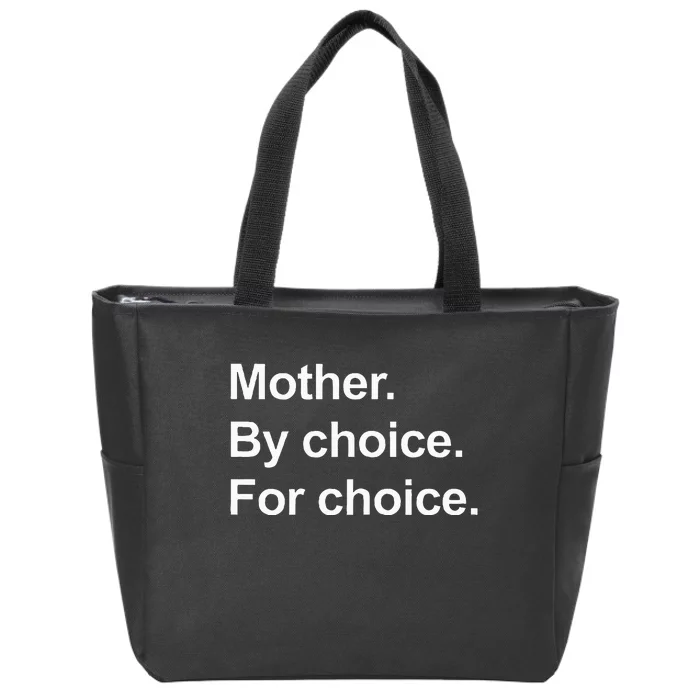 Feminist Rights Mother By Choice For Choice Zip Tote Bag