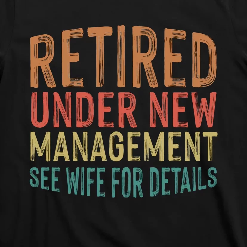 Funny Retirement Men Dad Retiring Party Humor Lovers T T-Shirt