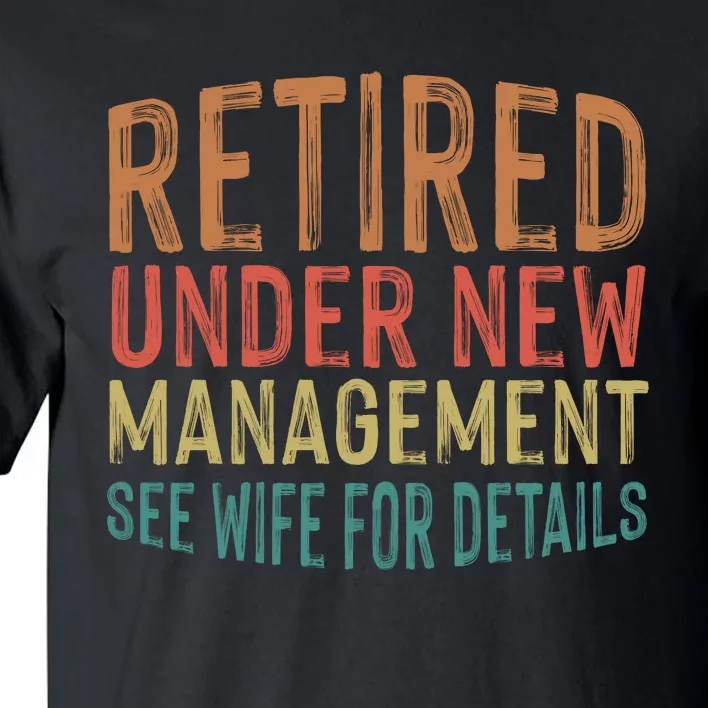 Funny Retirement Men Dad Retiring Party Humor Lovers T Tall T-Shirt