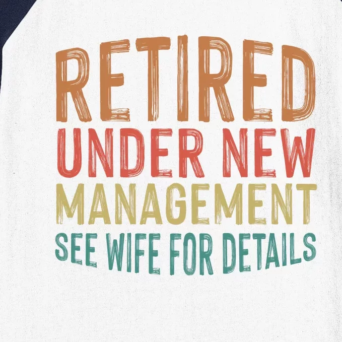 Funny Retirement Men Dad Retiring Party Humor Lovers T Baseball Sleeve Shirt