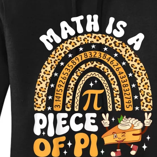 Funny Rainbow Math Is A Piece Of Pi Teacher Pi Day 3.14 Pie Women's Pullover Hoodie