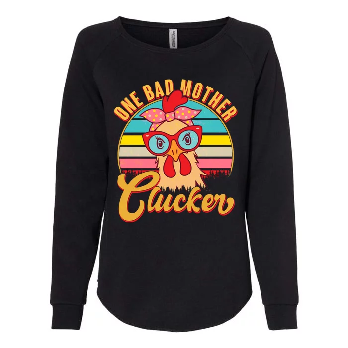 Funny Retro Mothers Day One Bad Mother Clucker Chicken Womens California Wash Sweatshirt