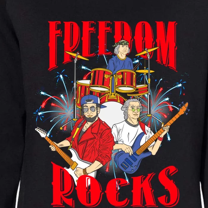 Freedom Rocks Musician Band Members Singer Rock And Roll Gift Womens California Wash Sweatshirt