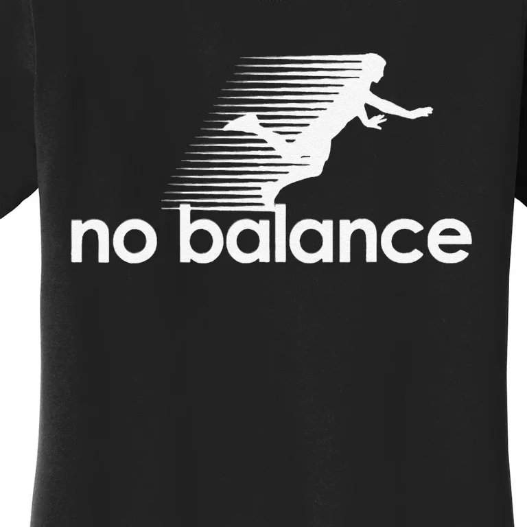 Funny Runner No Balance Women's T-Shirt