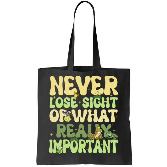 Frog Ray Never Lose Sight Of What Really Important Frog Ray Lover Fun Tote Bag