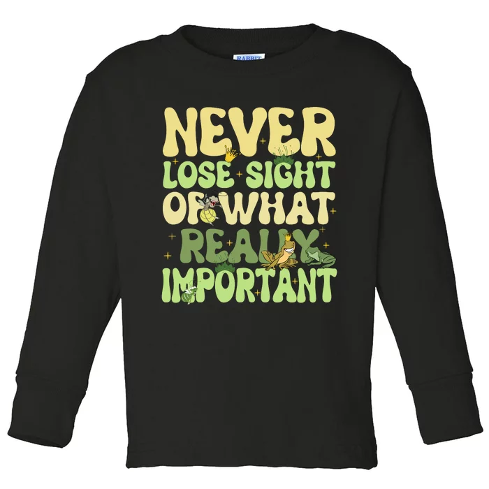 Frog Ray Never Lose Sight Of What Really Important Frog Ray Lover Fun Toddler Long Sleeve Shirt