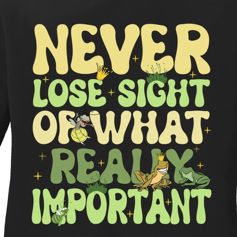 Frog Ray Never Lose Sight Of What Really Important Frog Ray Lover Fun Ladies Long Sleeve Shirt