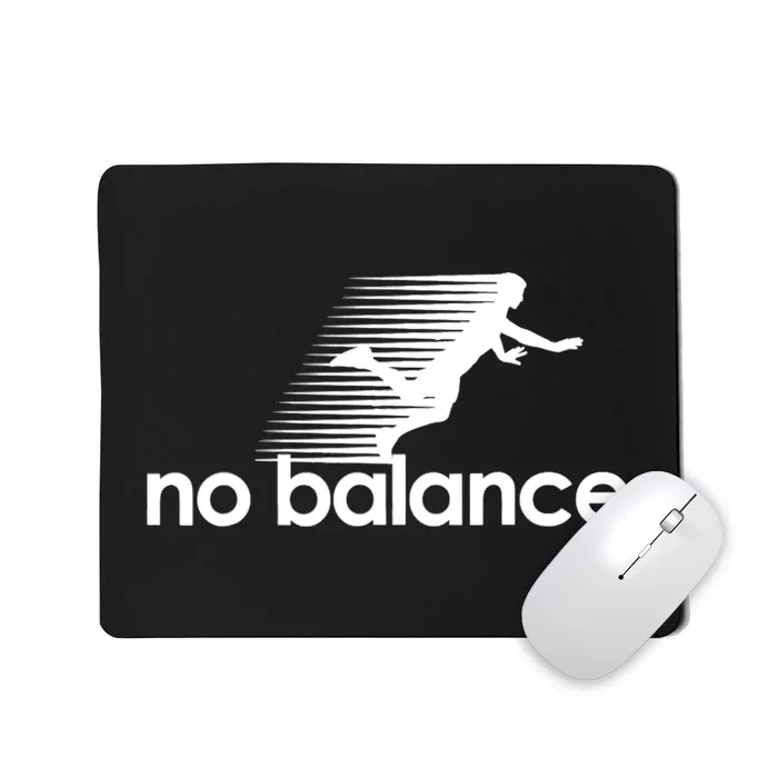 Funny Runner No Balance Mousepad