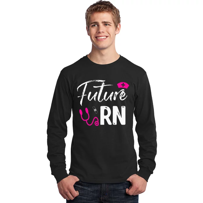 Future RN Nurse Gift Funny Registered Nurse Long Sleeve Shirt