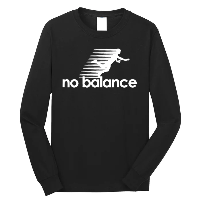 Funny Runner No Balance Long Sleeve Shirt