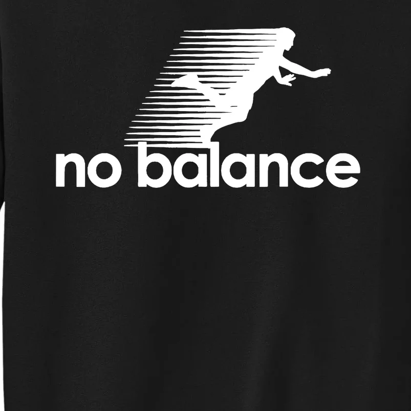 Funny Runner No Balance Tall Sweatshirt